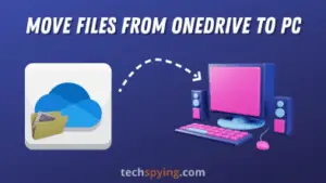 How to move files from OneDrive to PC