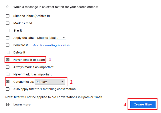 Tick mark Never send it to Spam and Categorize it Primary