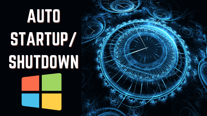 How To Set Up Auto Shutdown Windows 10?