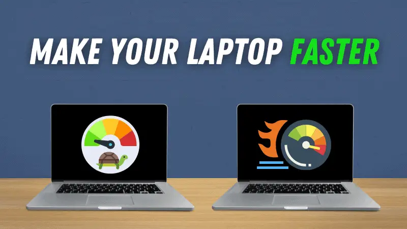 MAKE YOUR LAPTOP FASTER 1
