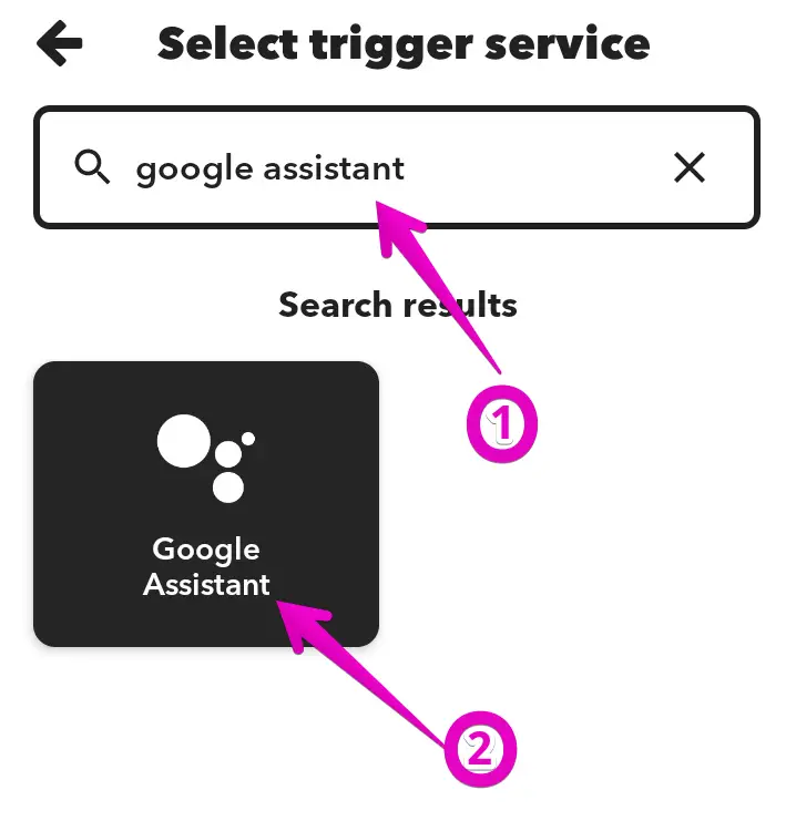 Choose Google Assistant as a Trigger service