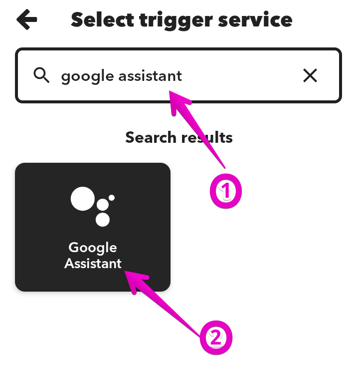 Choose Google Assistant as a Trigger service