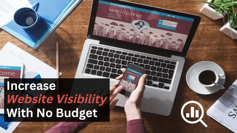 Increase Website Visibility without budget
