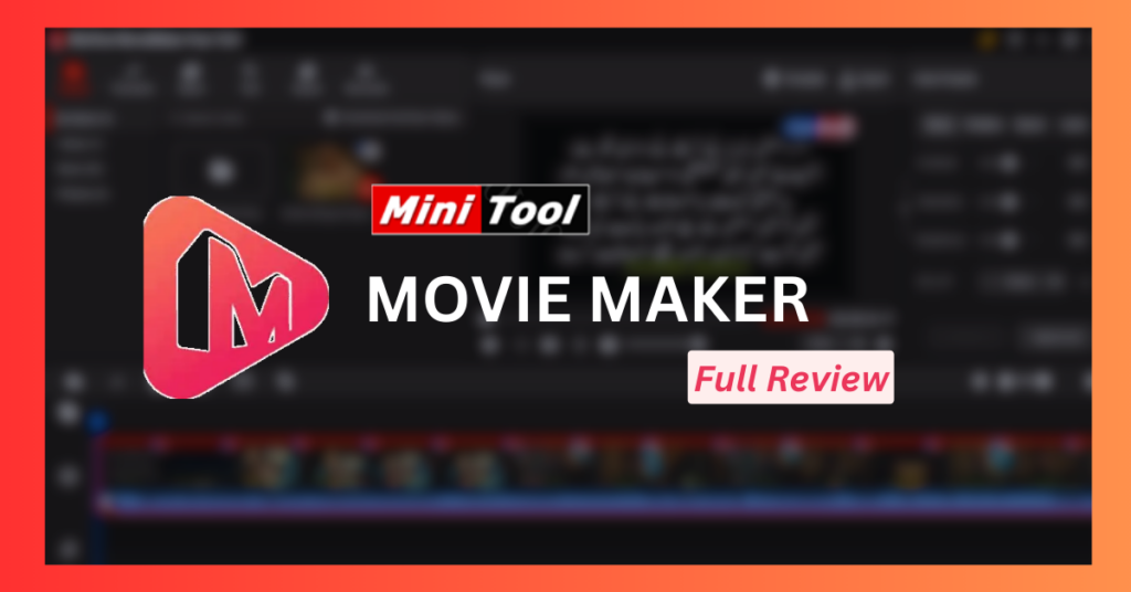 MiniTool Movie Maker Review