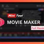 MiniTool Movie Maker Review