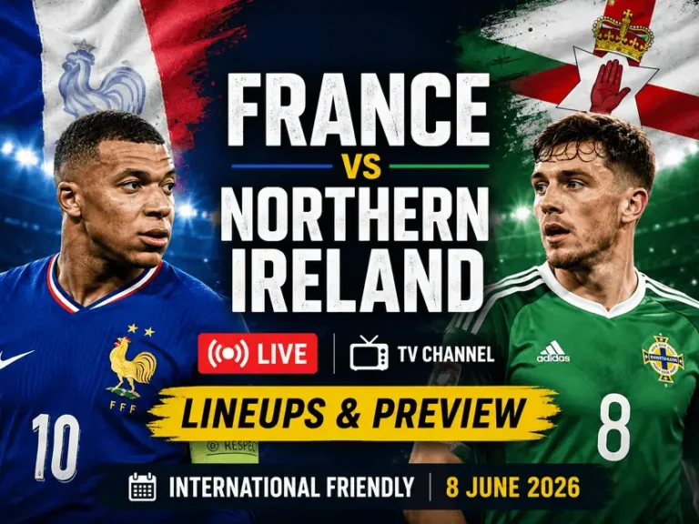 France vs Northern Ireland international friendly match preview